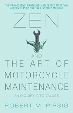 Zen, and the Art of Motorcycle Maintenance